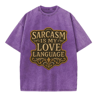 Sarcasm Is My Love Language  - Vintage T-shirt - Purple