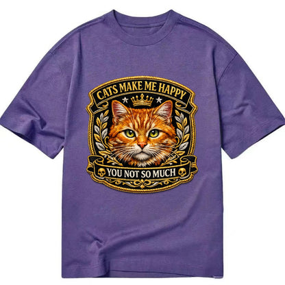 CATS MAKE ME HAPPY YOU NOT SO MUCH - cat face in orange , cat preference - Classic T-shirt - Purple