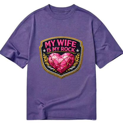 MY WIFE IS MY ROCK - pink rock heart - pink - solid wife - Classic T-shirt - Purple