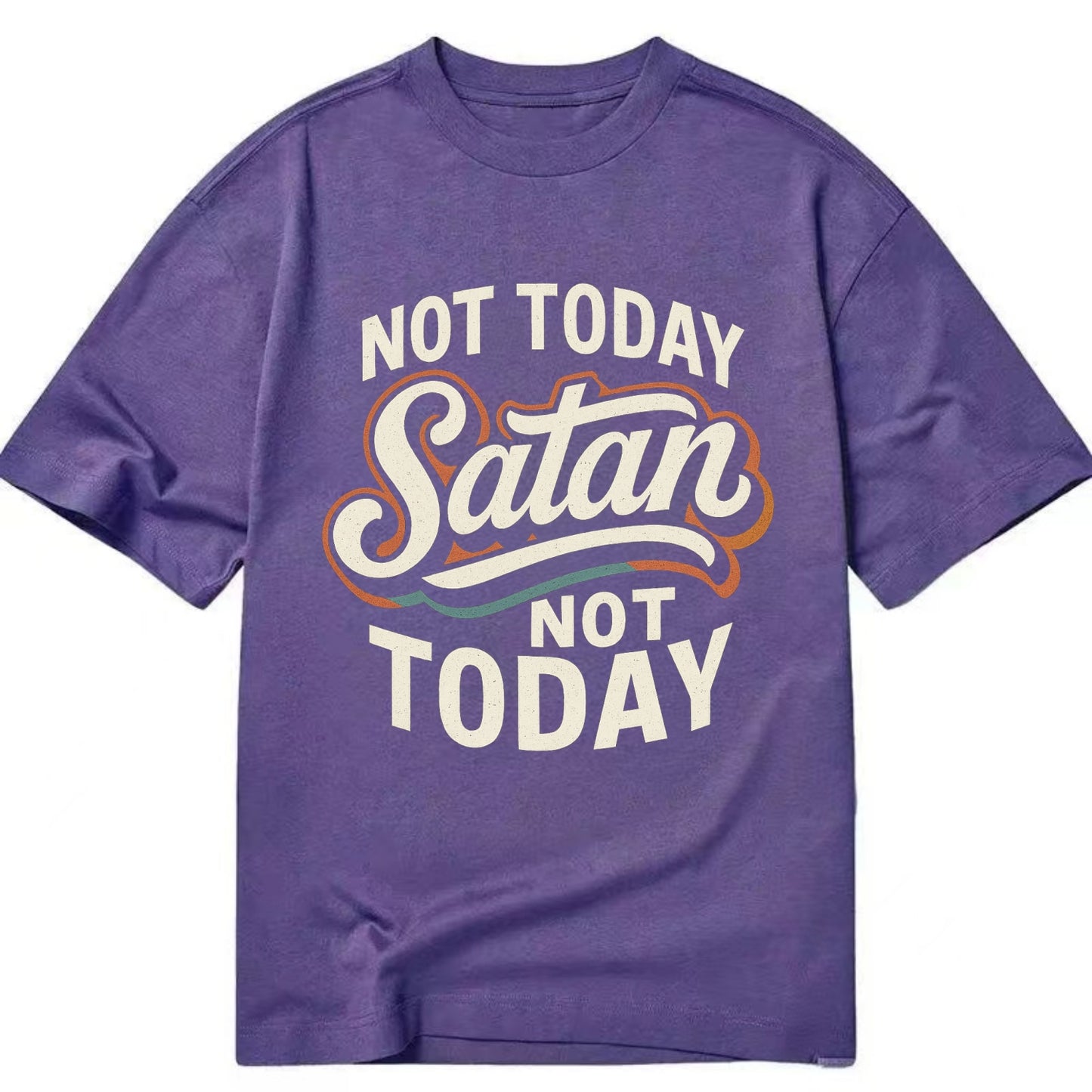 Not Today Satan - Not Today - Classic T-shirt - Purple