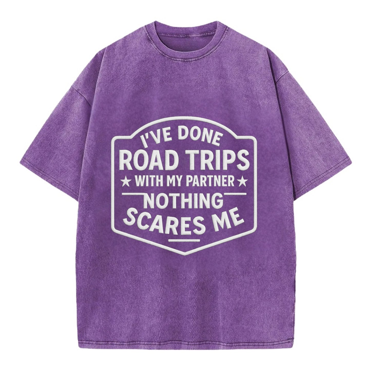 I've done road trips with my partner, nothing scares me - Vintage T-shirt - Purple