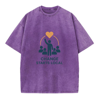Community organizer bringing neighbors together - "Change Starts Local" - - Vintage T-shirt - Purple