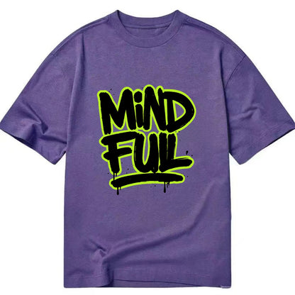 Bold typography design - "MINDFUL" - present awareness, conscious living - Classic T-shirt - Purple