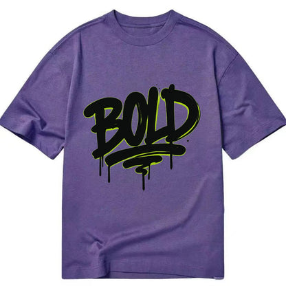 Bold typography design - "BOLD" - courageous, standing out - Classic T-shirt - Purple