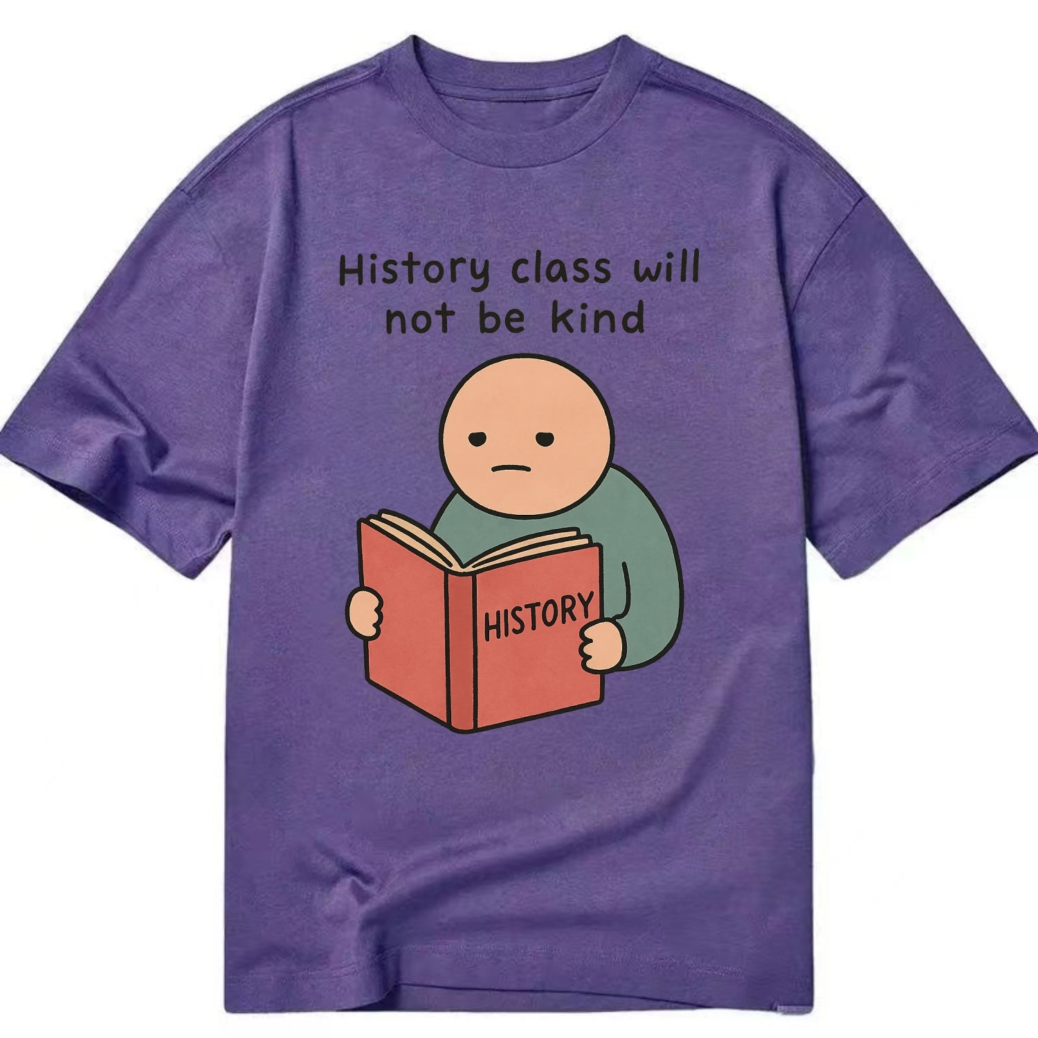Future history book with cringe - "History class will not be kind" - Classic T-shirt - Purple
