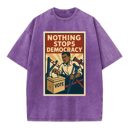 Person voting despite obstacles - "Nothing Stops Democracy" - voter perseverance - Vintage T-shirt - Purple