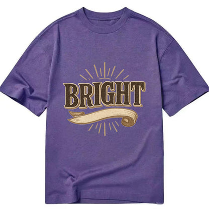 Bold typography design - "BRIGHT" - intelligent, shining - Classic T-shirt - Purple
