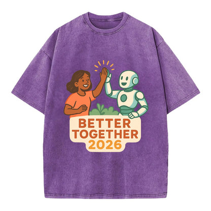 Human and AI robot high-fiving as collaborative partners - "Better Together 2026" - Vintage T-shirt - Purple