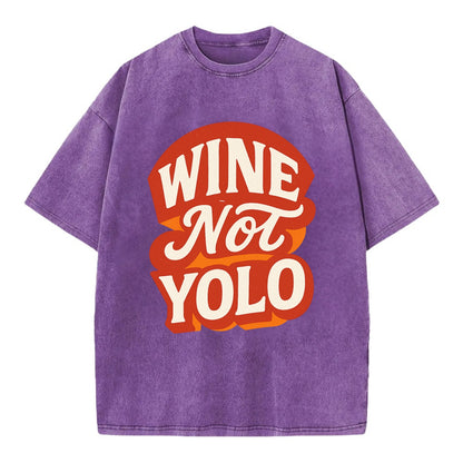 Wine Not - YOLO - Vintage T-shirt - Purple