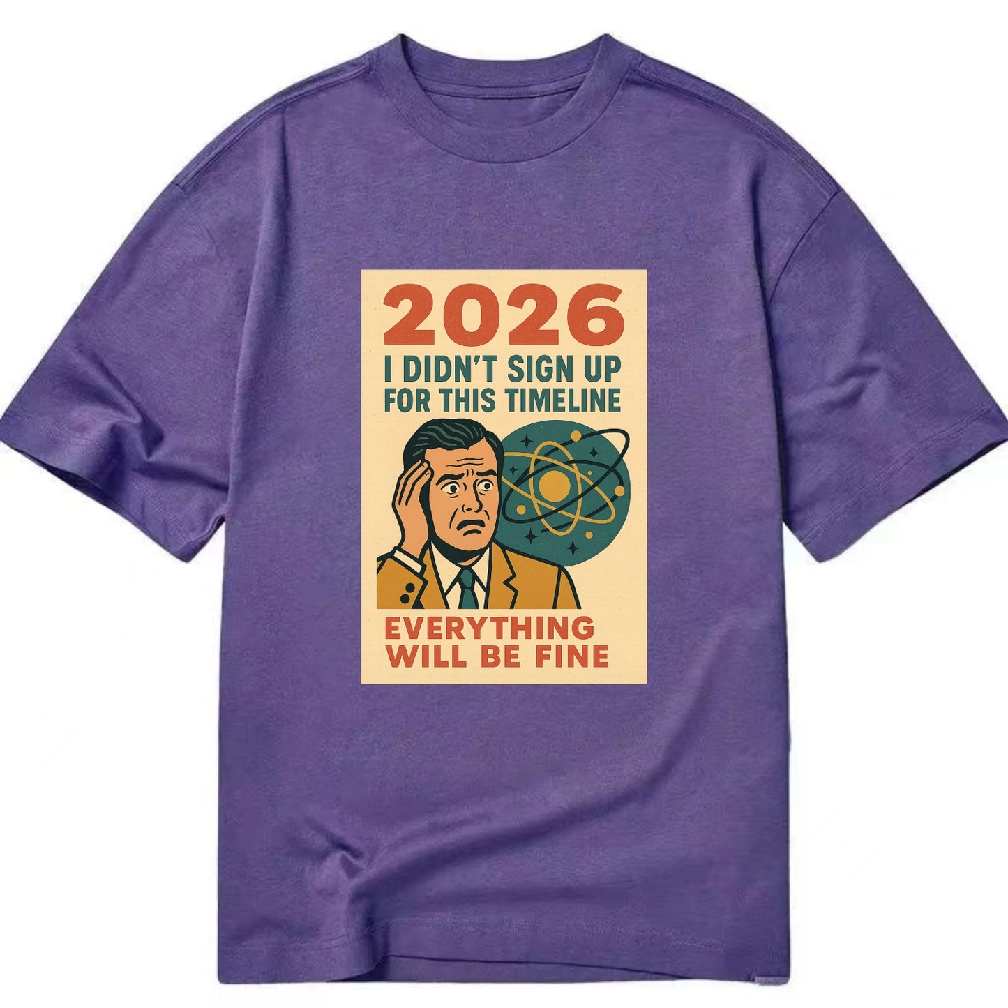 Person in wrong timeline - "I didn't sign up for this timeline" - multiverse - Classic T-shirt - Purple