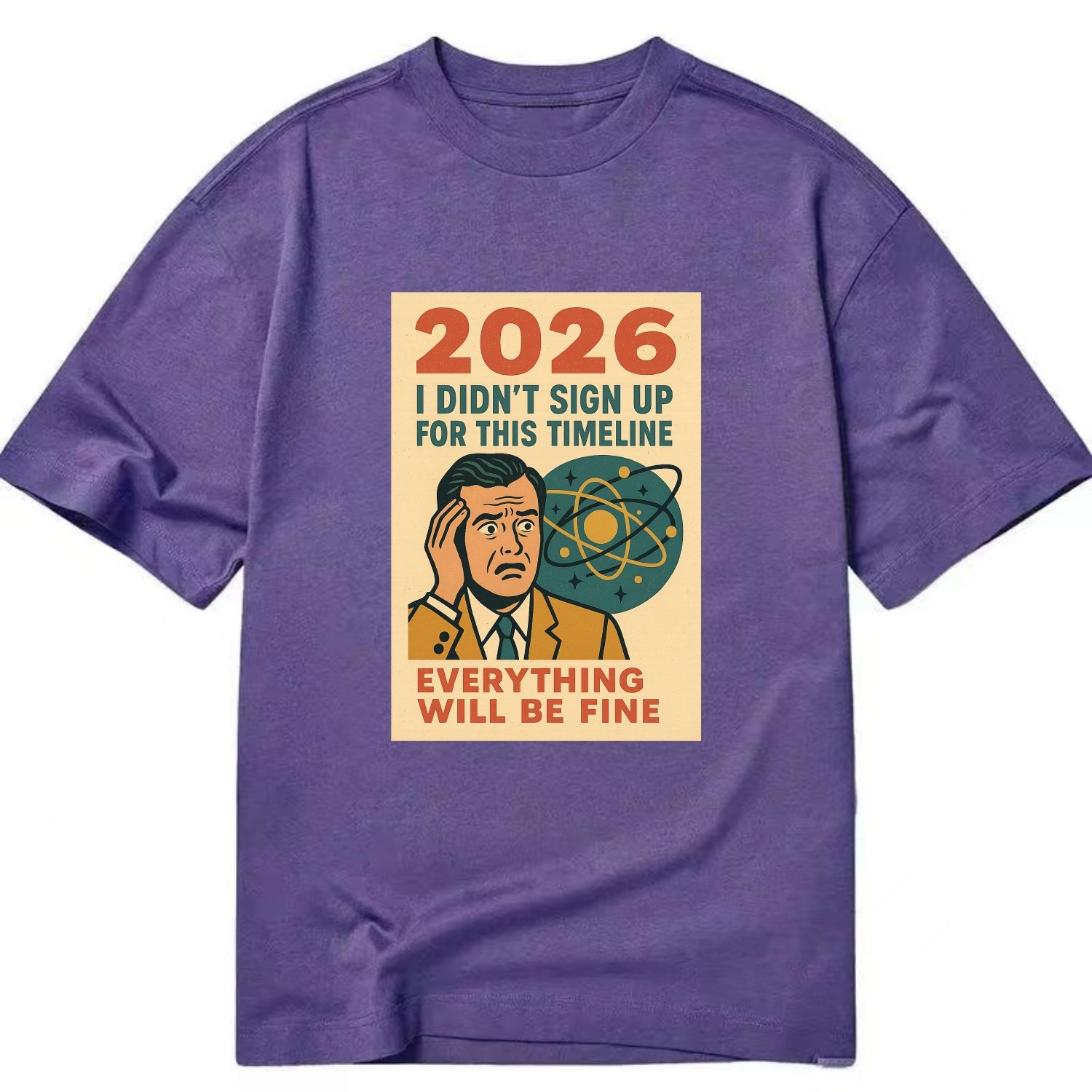 Person in wrong timeline - "I didn't sign up for this timeline" - multiverse - Classic T-shirt - Purple