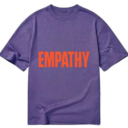 Bold typography design - "EMPATHY" - understanding others, emotional connection - Classic T-shirt - Purple