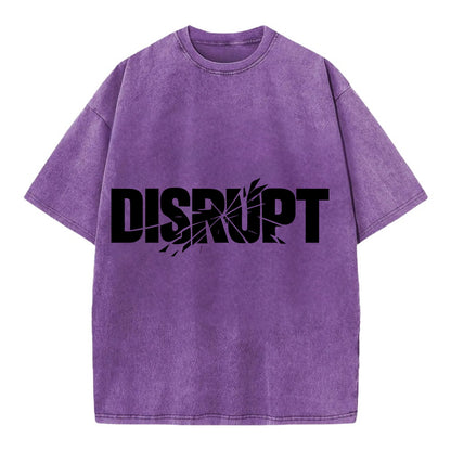 Bold typography design - "DISRUPT" - breaking patterns, changing game - Vintage T-shirt - Purple