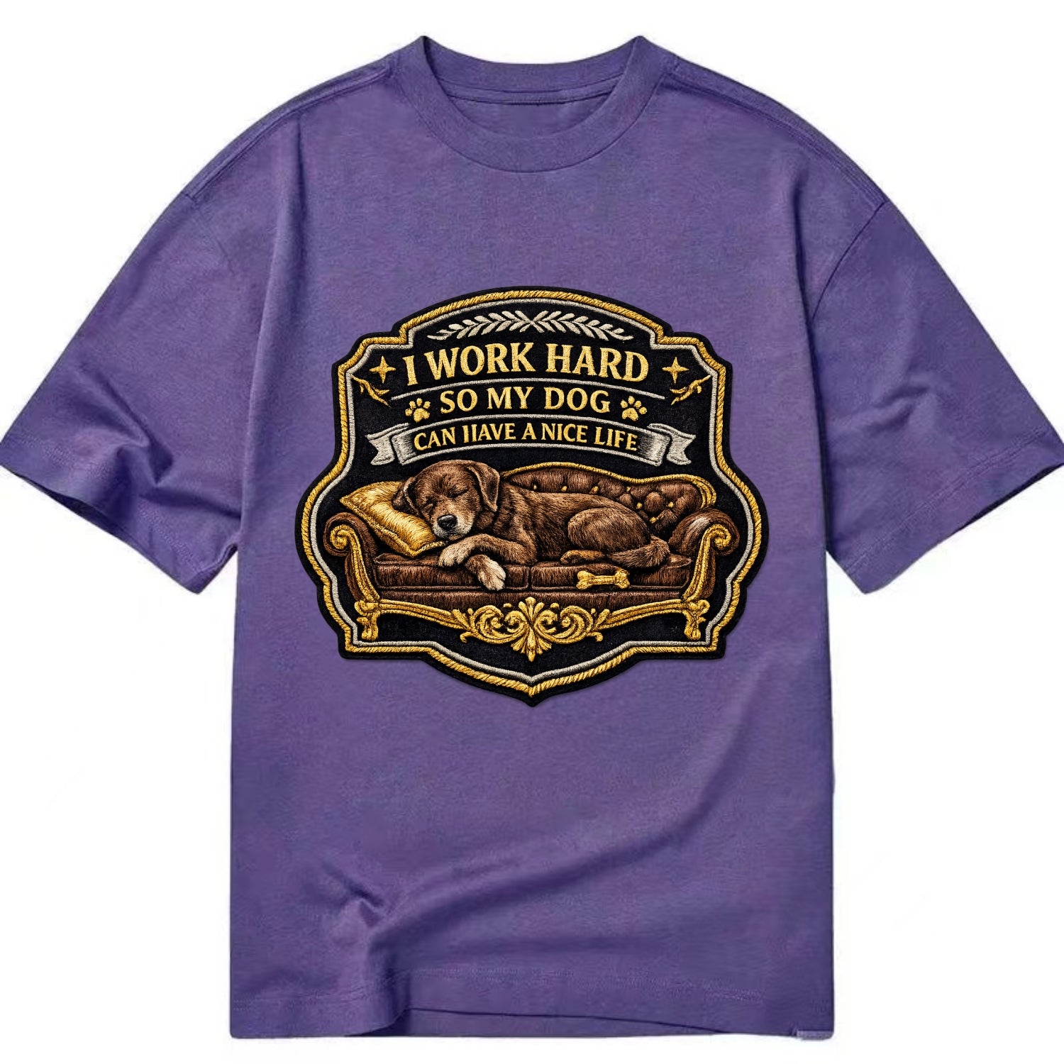 I WORK HARD SO MY DOG CAN HAVE A NICE LIFE - dog on couch in brown , pet luxury - Classic T-shirt - Purple