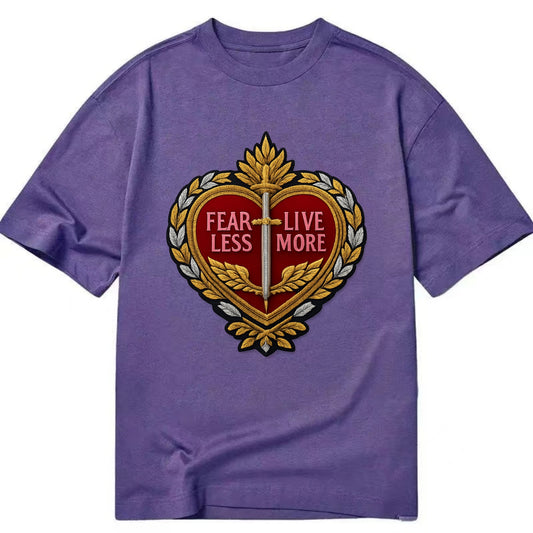 FEAR LESS LIVE MORE - heart with text in red , courage - Classic T-shirt - Purple