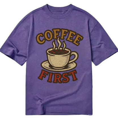 Coffee First  - Classic T-shirt - Purple