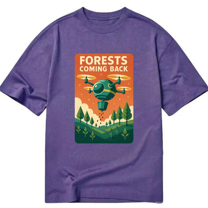 Reforestation drone planting millions of trees - "Forests Coming Back" - nature - Classic T-shirt - Purple