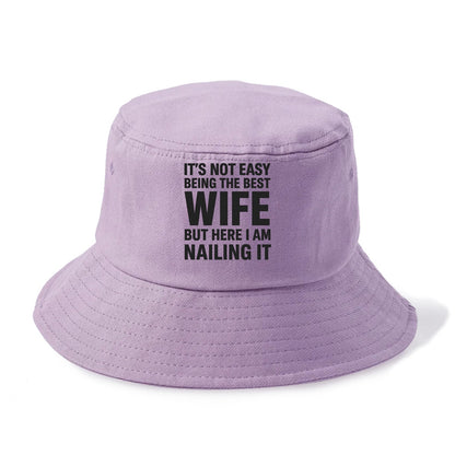 It's not easy being the best WIFE ever, but here I am nailing it - Bucket Hat - Purple