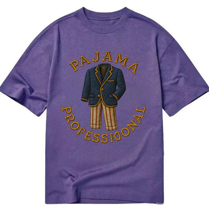 Pajama Professional  - Classic T-shirt - Purple