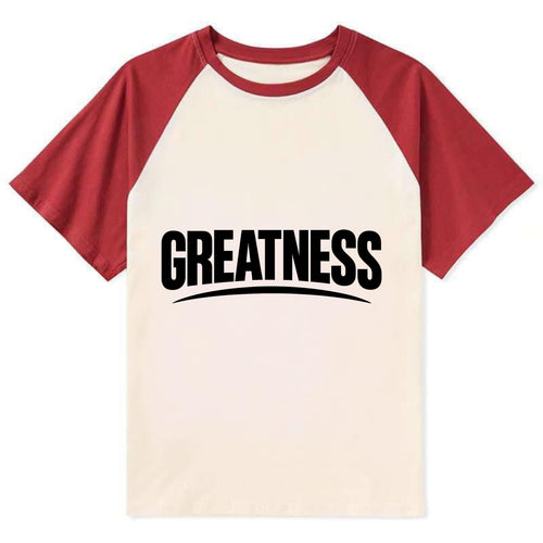 Bold typography design - GREATNESS - achieving excellence, reaching - Contrast Raglan T-shirt