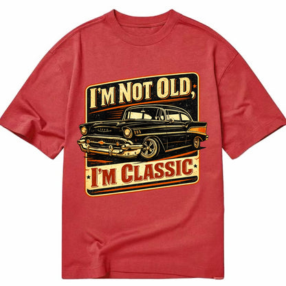 I'm Not Old I'm Classic - Classic T-shirt - Red