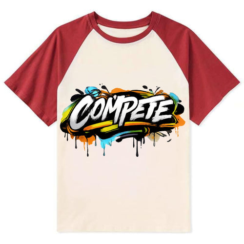 Bold typography design - COMPETE - competitive spirit, love the game - Contrast Raglan T-shirt