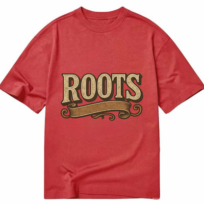Bold typography design - "ROOTS" - where you come from, heritage - Classic T-shirt - Red