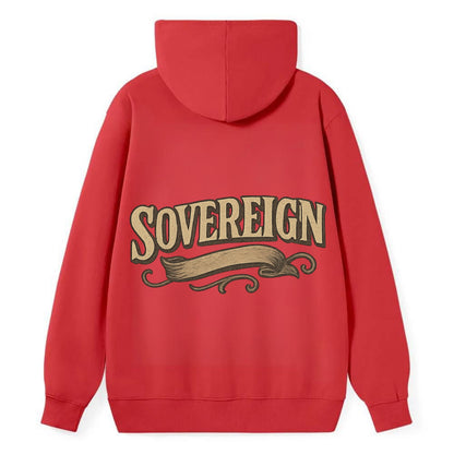 Bold typography design - "SOVEREIGN" - self-ruled, autonomous, in control - Classic Pullover Hoodie - Red