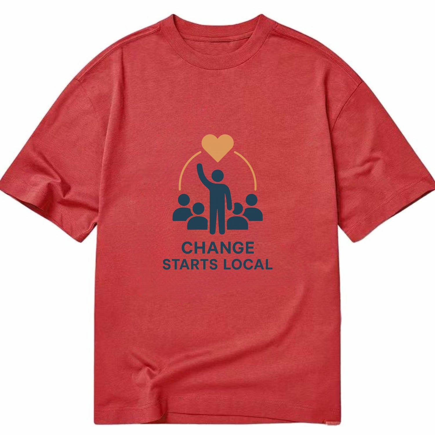 Community organizer bringing neighbors together - "Change Starts Local" - - Classic T-shirt - Red