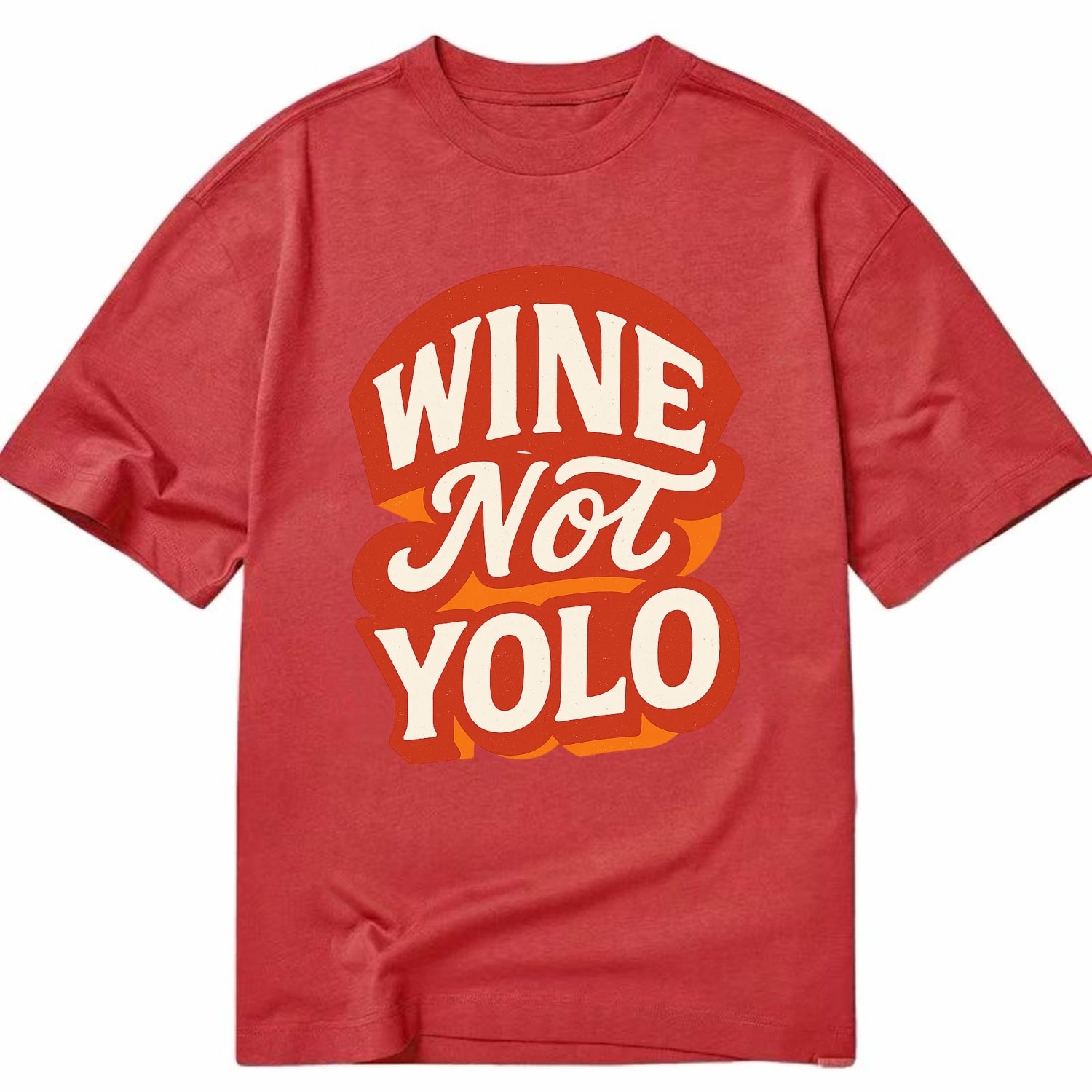 Wine Not - YOLO - Classic T-shirt - Red