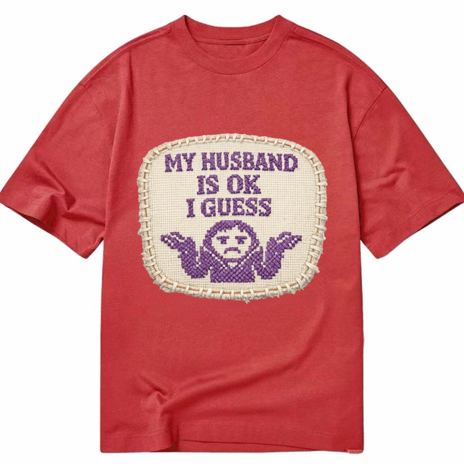 MY HUSBAND IS OK I GUESS - purple ok shrug - purple - mediocre husband - Classic T-shirt - Red