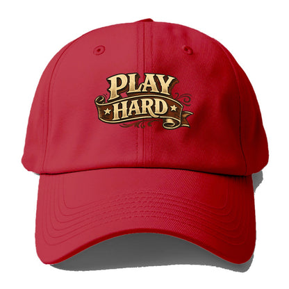 Bold typography design - "PLAY HARD" - giving your all, full effort - Baseball Cap - Red