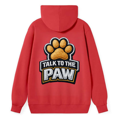 TALK TO THE PAW - raised paw in tan , sassy pet - Classic Pullover Hoodie - Red