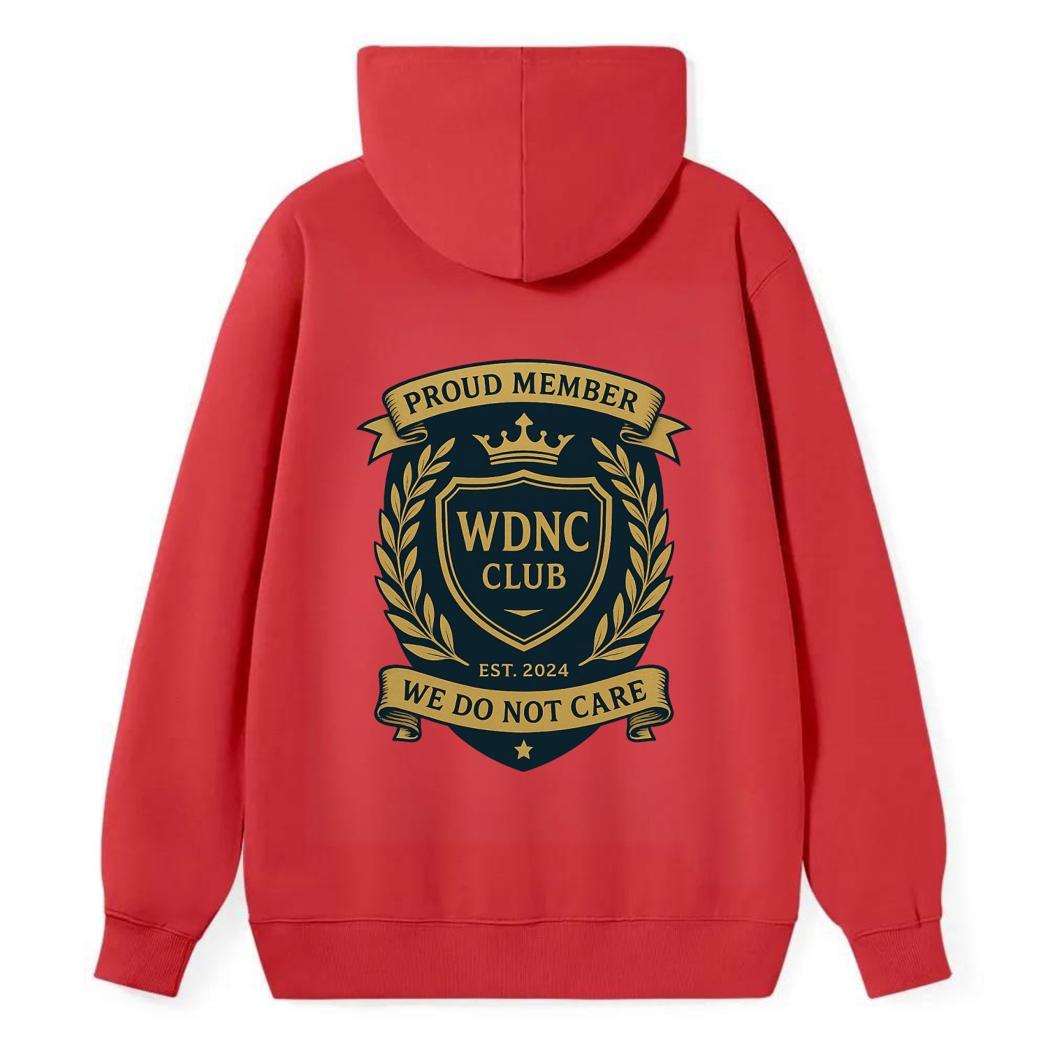 Proud Member badge with laurel wreath - "WDNC CLUB - We Do Not Care" - - Classic Pullover Hoodie - Red