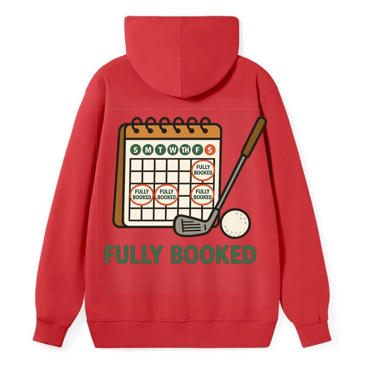 Calendar with every weekend marked for golf - "Fully Booked" - golf - Classic Pullover Hoodie - Red