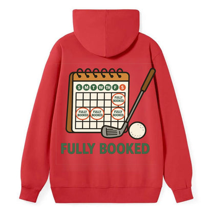 Calendar with every weekend marked for golf - "Fully Booked" - golf - Classic Pullover Hoodie - Red