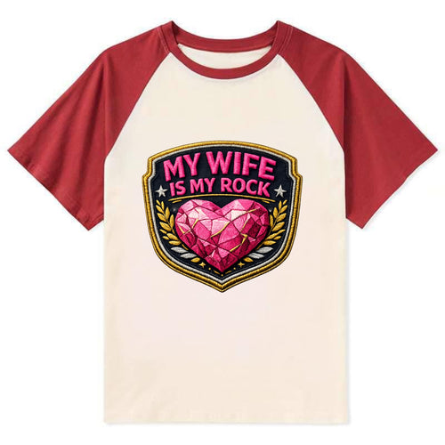 MY WIFE IS MY ROCK - pink rock heart - pink - solid wife - Contrast Raglan T-shirt