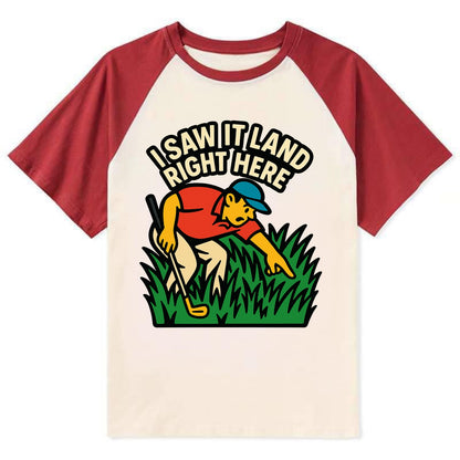Golfer searching in deep rough - "I Saw It Land Right Here" - lost ball - Contrast Raglan T-shirt - Red