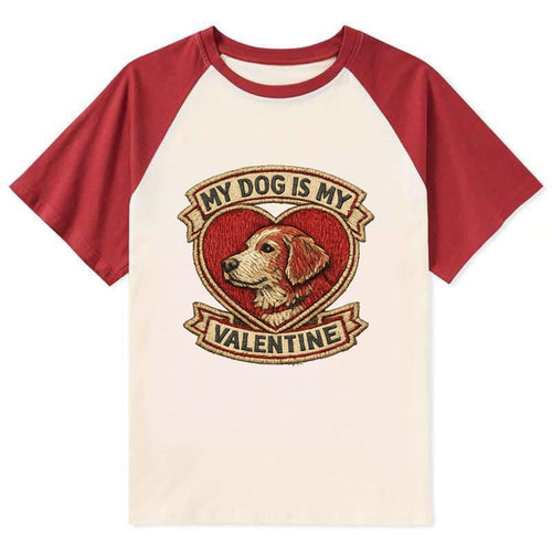 MY DOG IS MY VALENTINE - heart with dog in red , single pet owner - Contrast Raglan T-shirt
