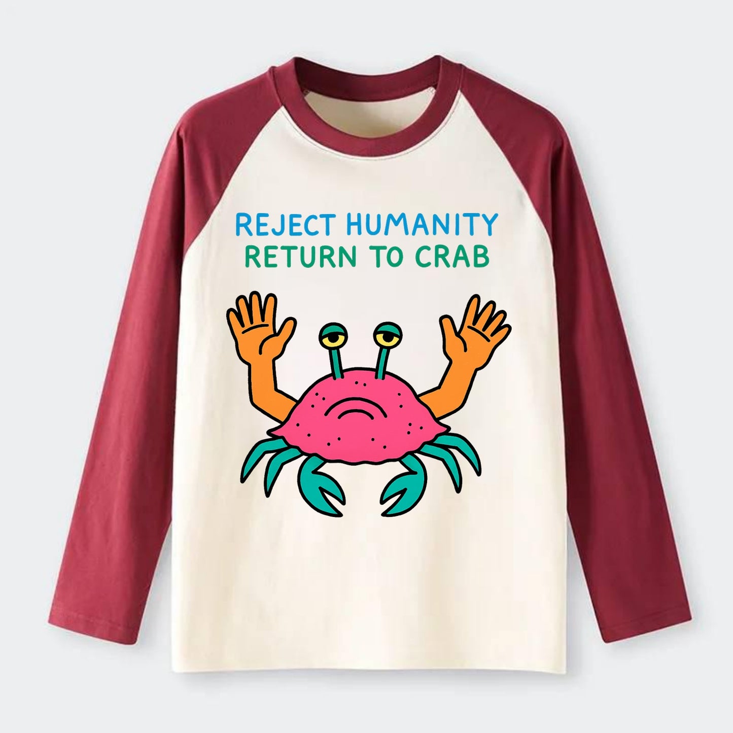 REJECT HUMANITY RETURN TO CRAB | Crab with human hands - Raglan Long Sleeve T-Shirt - Red