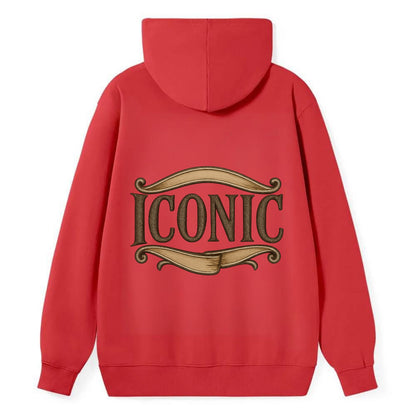 Bold typography design - "ICONIC" - instantly recognizable, trendsetter - Classic Pullover Hoodie - Red