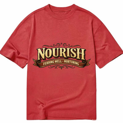 Bold typography design - "NOURISH" - feeding well, nurturing - Classic T-shirt - Red