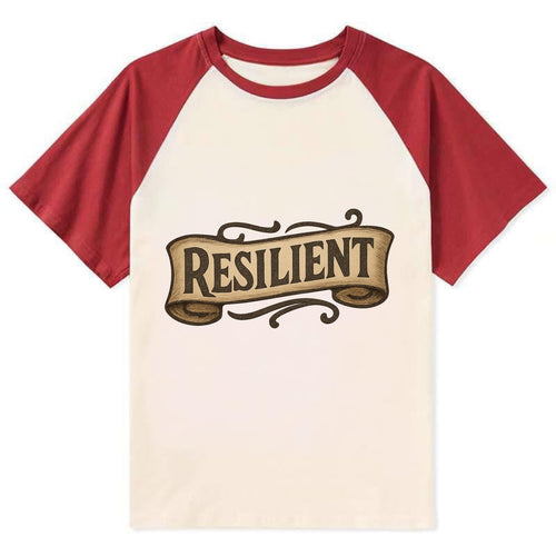 Bold typography design - RESILIENT - bouncing back, unbreakable spirit - Contrast Raglan T-shirt