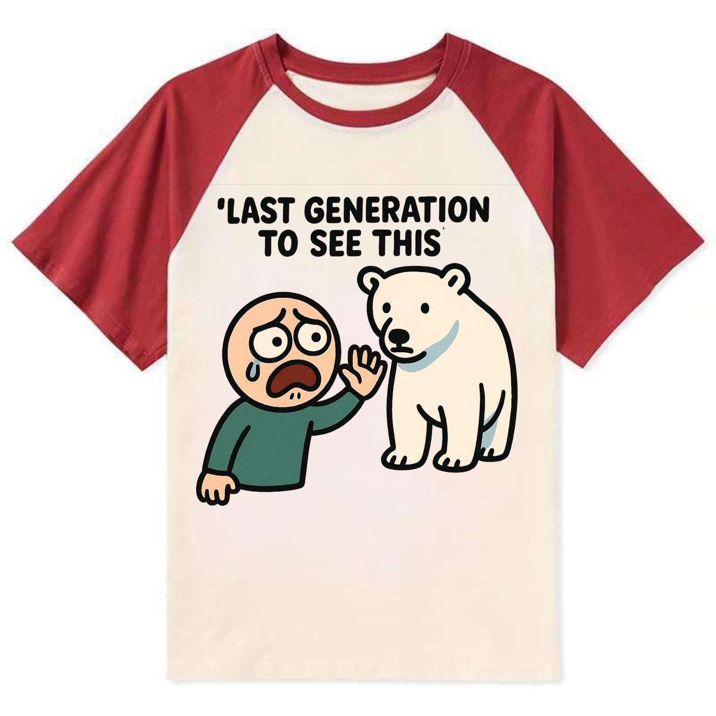 Person waving goodbye to polar bear - "Last generation to see this" - - Contrast Raglan T-shirt - Red