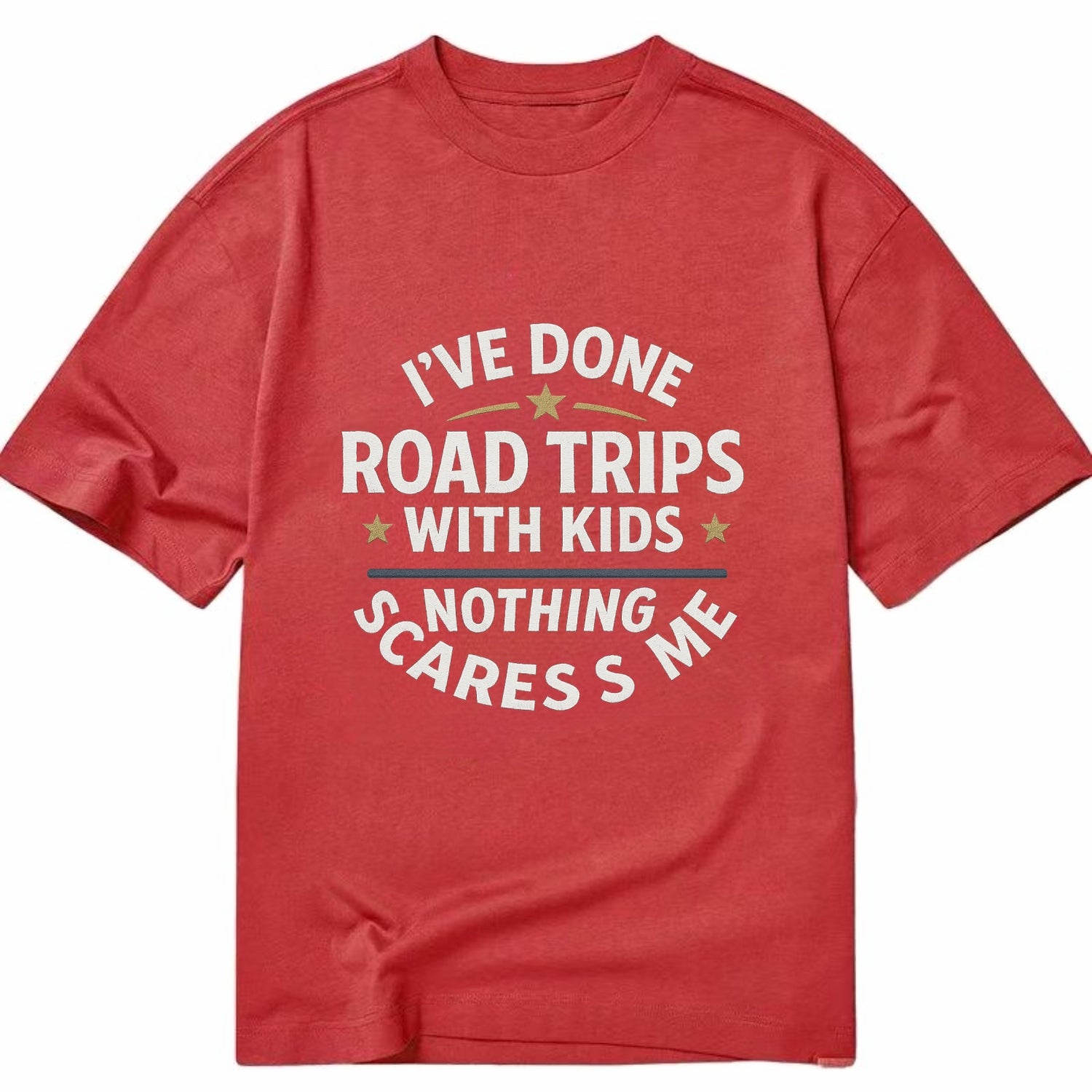 I've done road trips with kids, nothing scares me - Classic T-shirt - Red
