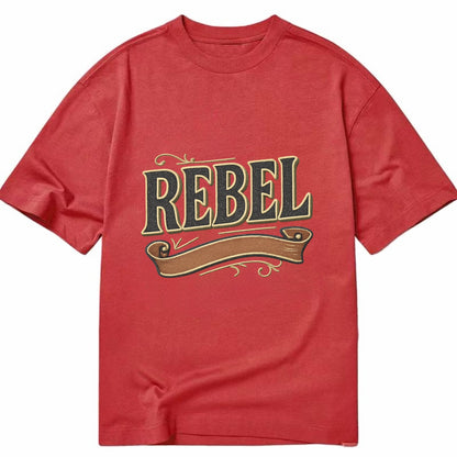 Bold typography design - "REBEL" - nonconformist, rule breaker, independent - Classic T-shirt - Red