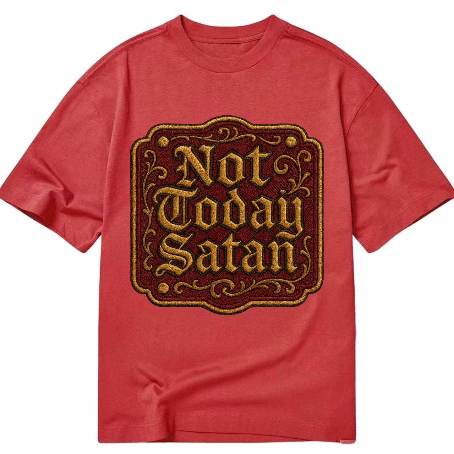 Not Today Satan  - Classic T-shirt - Red