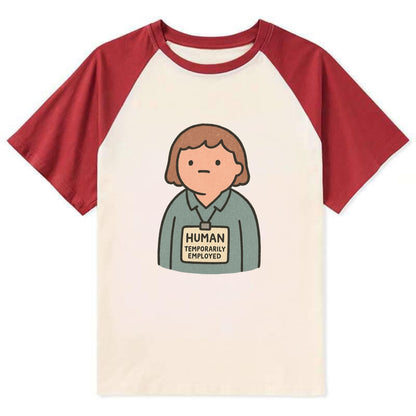 Worker wearing ID badge that says "Human - Temporarily Employed" - - Contrast Raglan T-shirt - Red