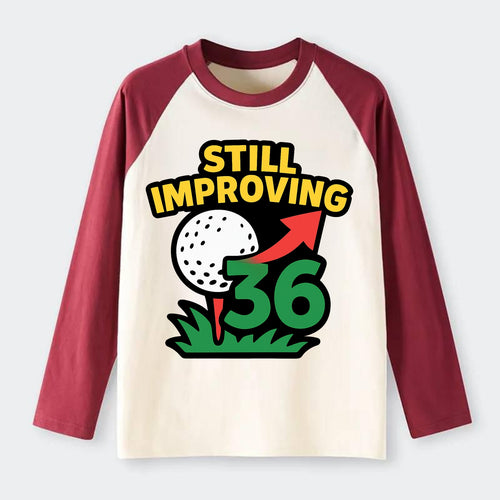 Handicap number getting higher with arrow - Still Improving - - Raglan Long Sleeve T-Shirt