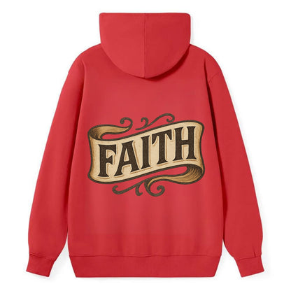 Bold typography design - "FAITH" - trust in the unseen, spiritual strength - Classic Pullover Hoodie - Red
